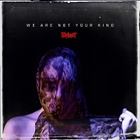 Новые альбомы - Slipknot - We Are Not Your Kind