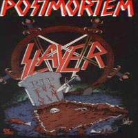 Slayer - 1986 - Postmortem