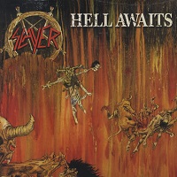 Slayer - 1985 - Hell Awaits