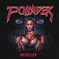 Новые альбомы - Pounder - Uncivilized