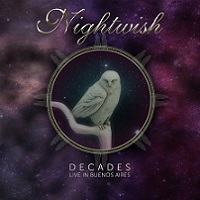 Новые альбомы - Nightwish - Decades: Live In Buenos Aires